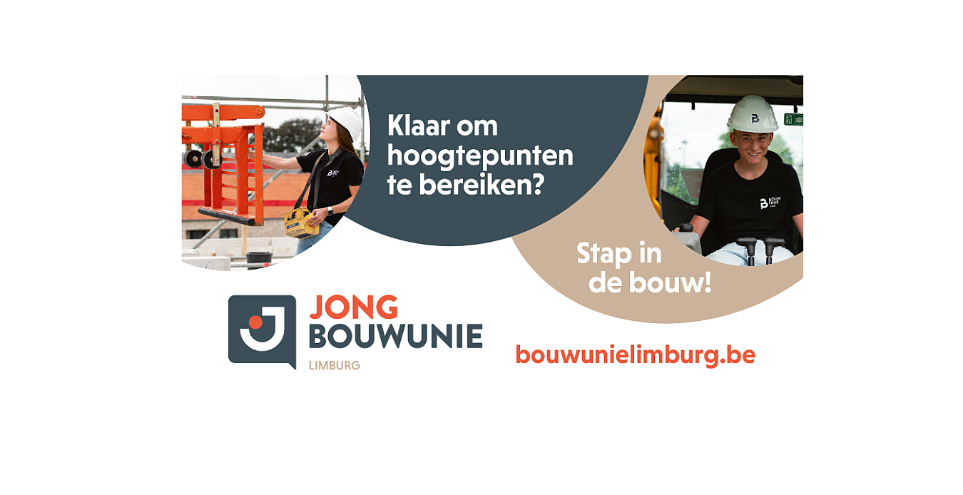 JONG BOUWUNIE LIMBURG roept jongeren op: STAP IN DE BOUW!